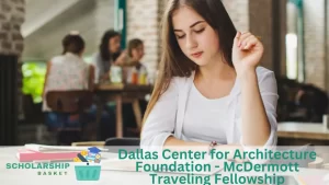 Dallas Center for Architecture Foundation - McDermott Traveling Fellowship
