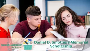 Daniel D. Smothers Memorial Scholarship