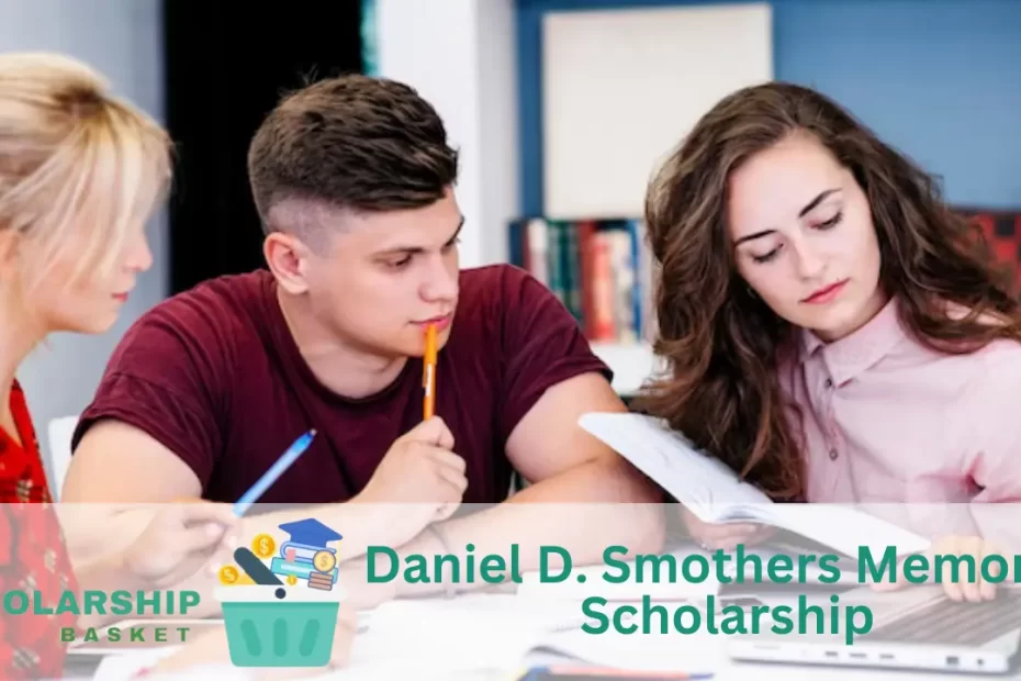 Daniel D. Smothers Memorial Scholarship
