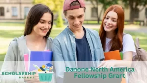 Danone North America Fellowship Grant