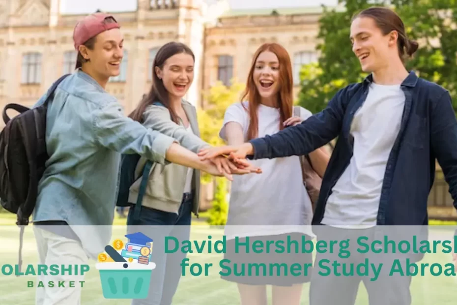 David Hershberg Scholarship for Summer Study Abroad