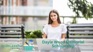 Dayle Wood Memorial Scholarship