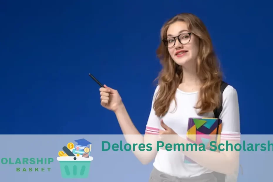Delores Pemma Scholarship