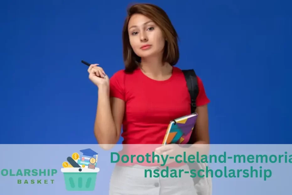 Dorothy-cleland-memorial-nsdar-scholarship