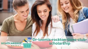 Dr-loomis-rockton-lions-club-scholarship