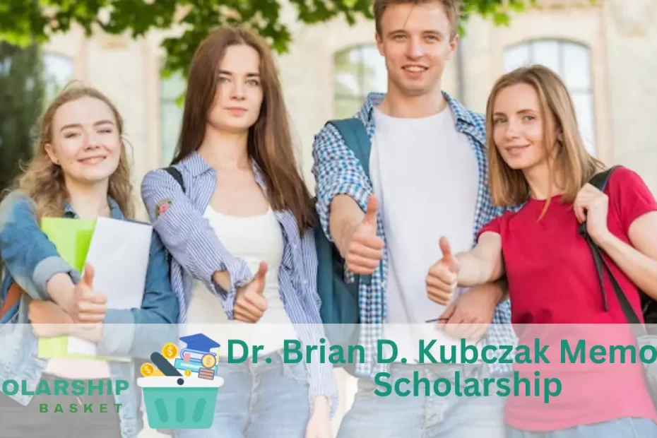 Dr. Brian D. Kubczak Memorial Scholarship