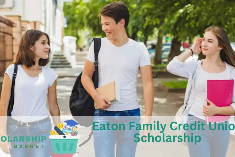 Eaton Family Credit Union Scholarship