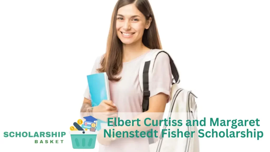 Elbert Curtiss and Margaret Nienstedt Fisher Scholarship