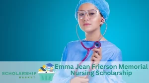 Emma Jean Frierson Memorial Nursing Scholarship