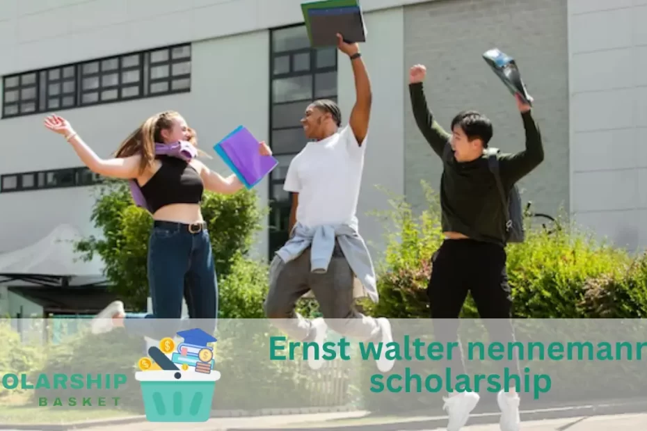 Ernst walter nennemann scholarship