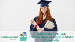 Featherstone HBCU Scholarships at Coppin State University