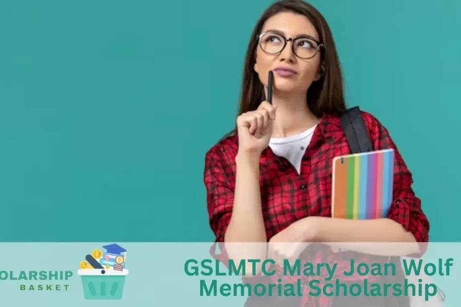 GSLMTC Mary Joan Wolf Memorial Scholarship
