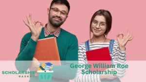 George William Roe Scholarship