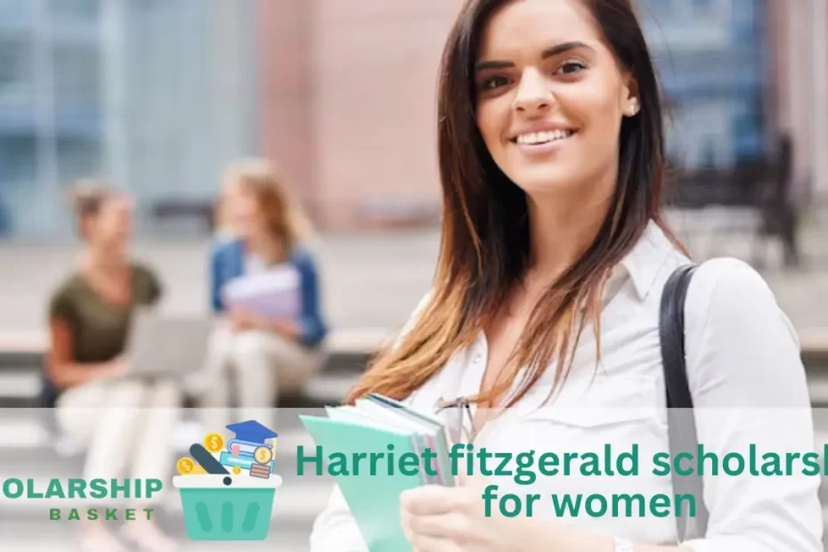 Harriet fitzgerald scholarship for women