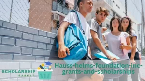 Hauss-helms-foundation-inc-grants-and-scholarships