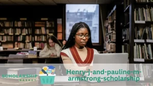 Henry-j-and-pauline-m-armstrong-scholarship