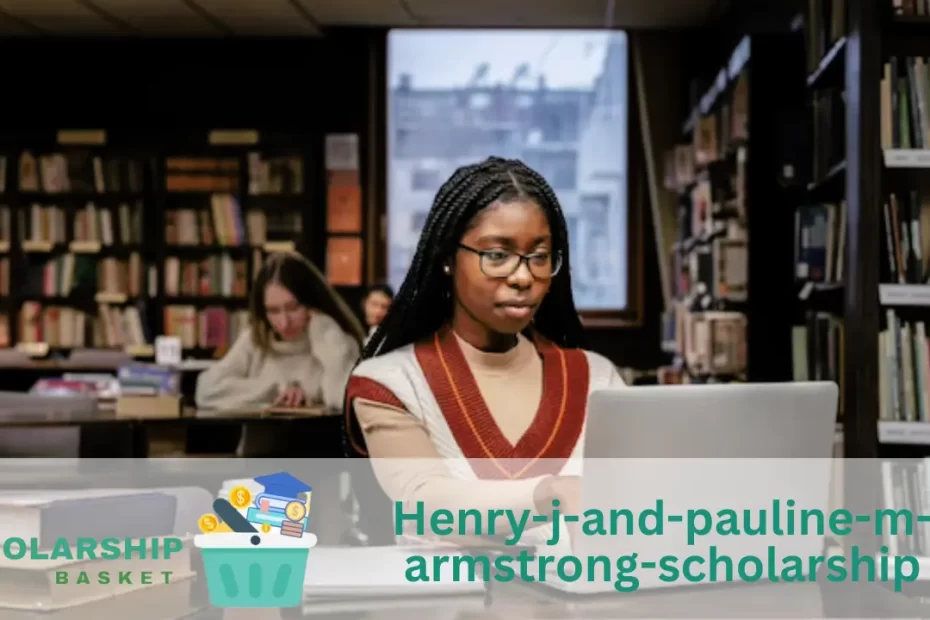Henry-j-and-pauline-m-armstrong-scholarship