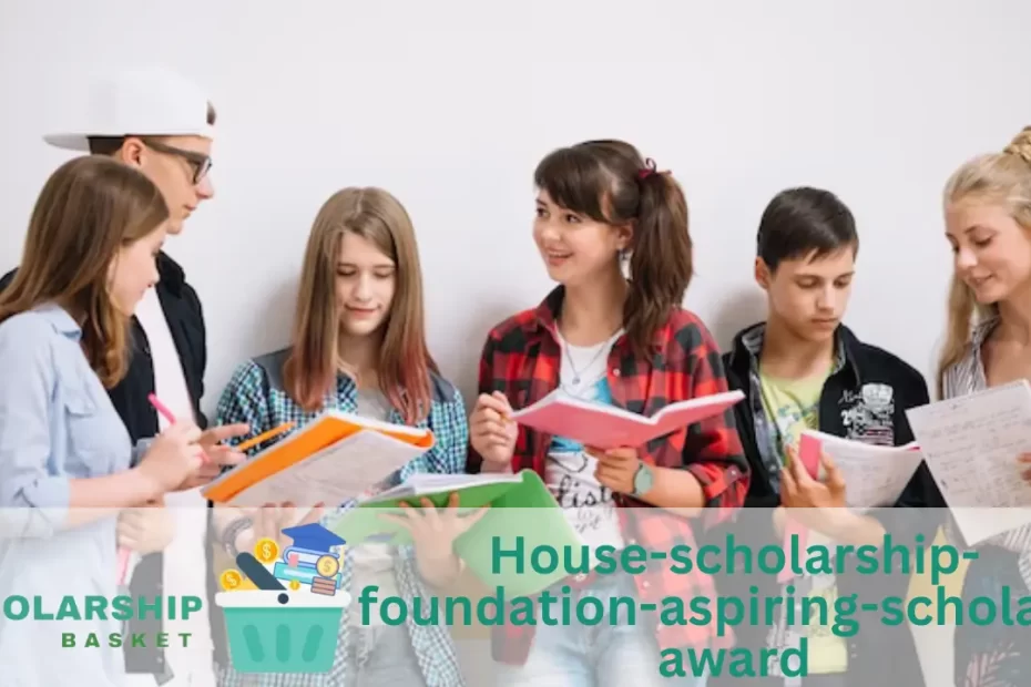 House-scholarship-foundation-aspiring-scholars-award