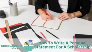 How To Write A Personal Statement For A Scholarship