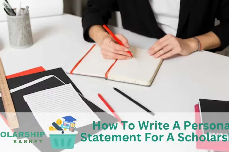 How To Write A Personal Statement For A Scholarship