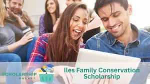 Iles Family Conservation Scholarship