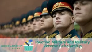 Inactive Military and Military Veteran Scholarship
