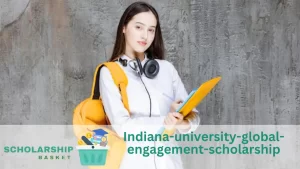 Indiana-university-global-engagement-scholarship