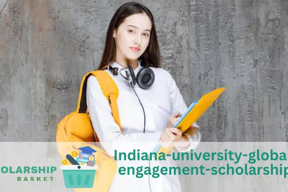 Indiana-university-global-engagement-scholarship