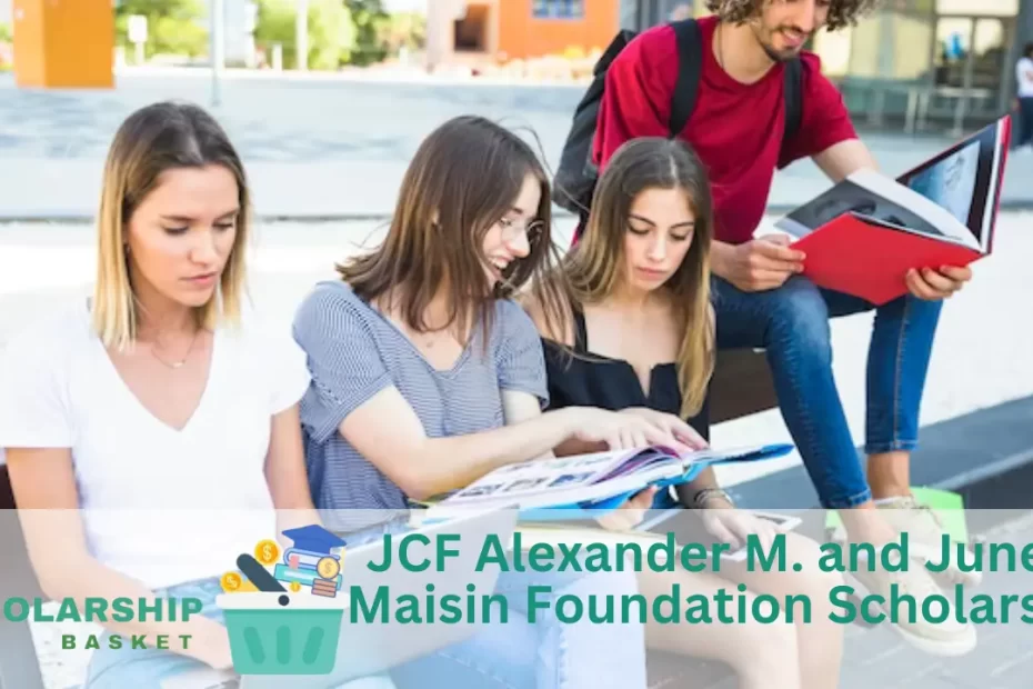JCF Alexander M. and June L. Maisin Foundation Scholarship