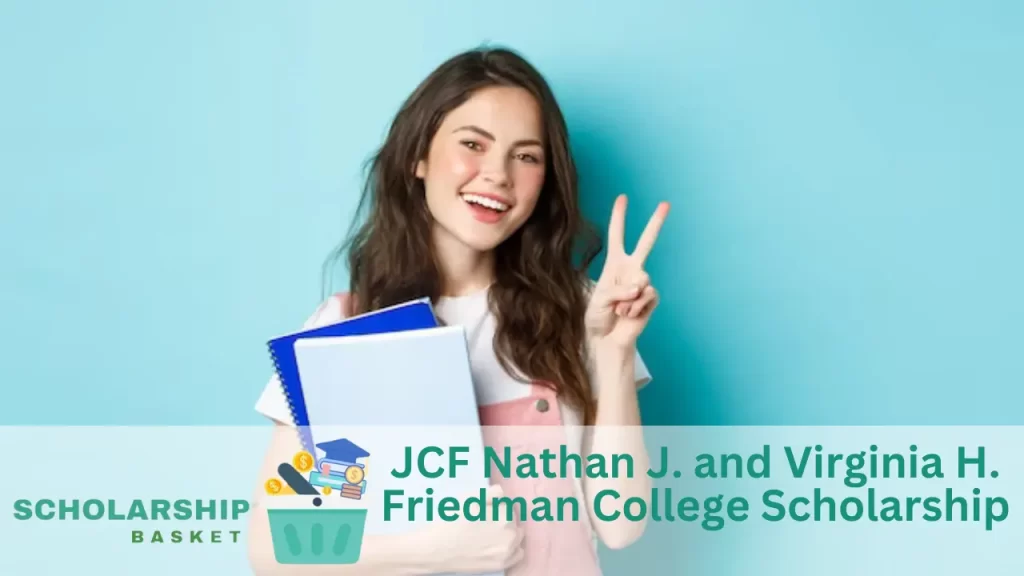 JCF Nathan J. and Virginia H. Friedman College Scholarship