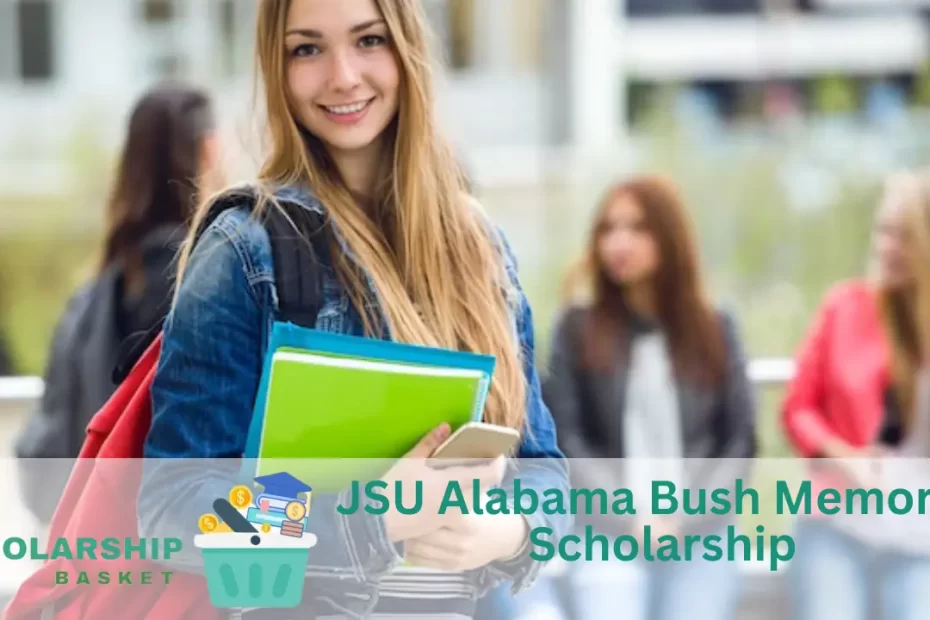 JSU Alabama Bush Memorial Scholarship