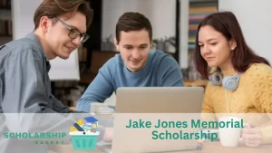 Jake Jones Memorial Scholarship