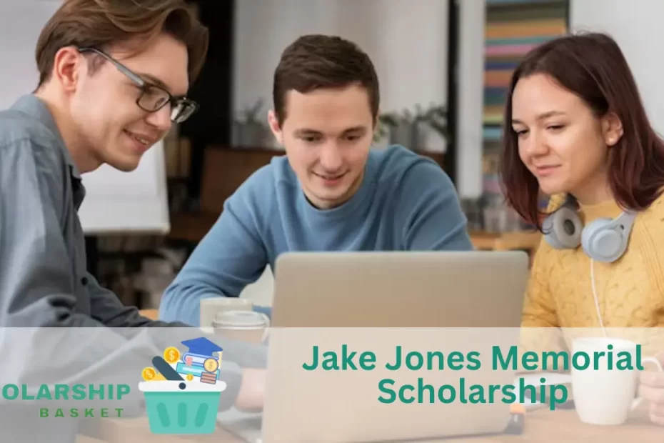 Jake Jones Memorial Scholarship
