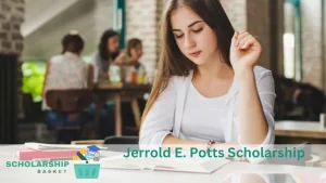 Jerrold E. Potts Scholarship