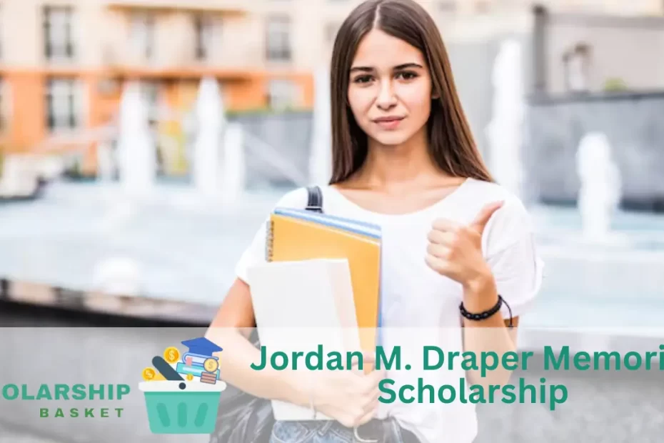 Jordan M. Draper Memorial Scholarship