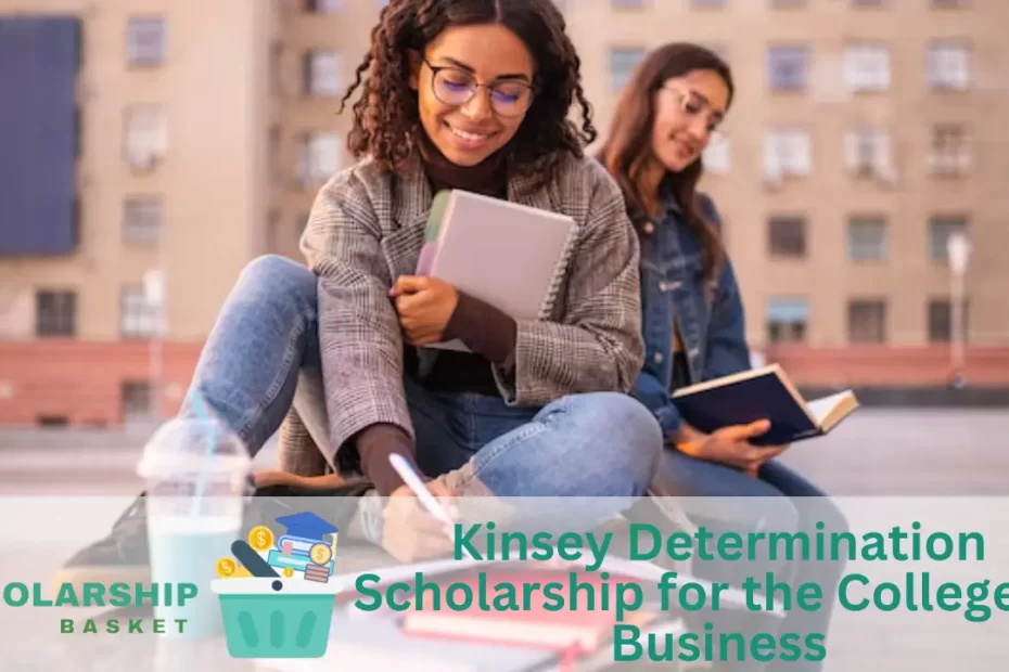 Kinsey Determination Scholarship for the College of Business