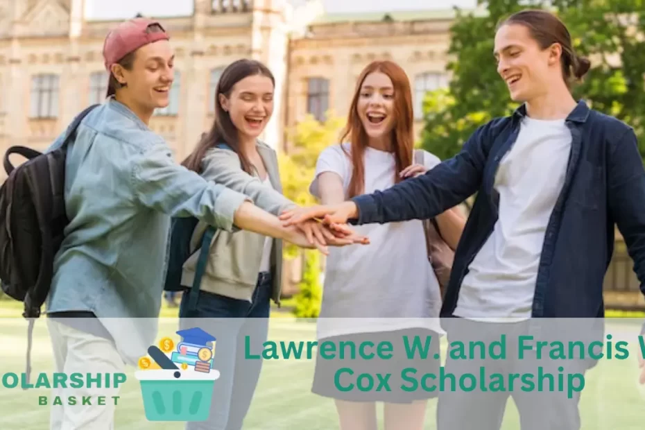 Lawrence W. and Francis W. Cox Scholarship