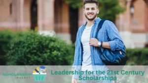 Leadership for the 21st Century Scholarships