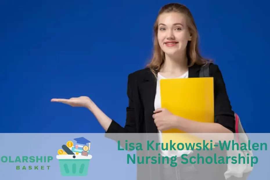Lisa Krukowski-Whalen Nursing Scholarship