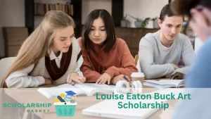 Louise Eaton Buck Art Scholarship