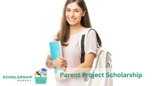 Parent Project Scholarship