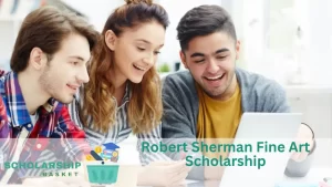 Robert Sherman Fine Art Scholarship