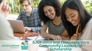 SJCF John and Francesca Vera Community Leadership Scholarship