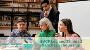 SVCF Leo and Trinidad Sanchez Scholarship