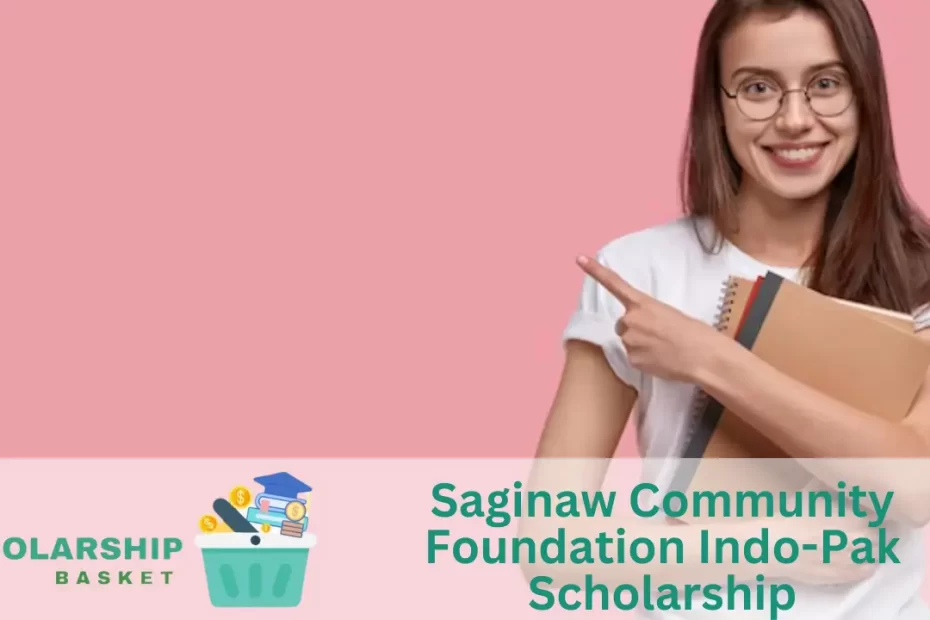 Saginaw Community Foundation Indo-Pak Scholarship