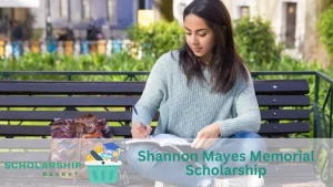 Shannon Mayes Memorial Scholarship