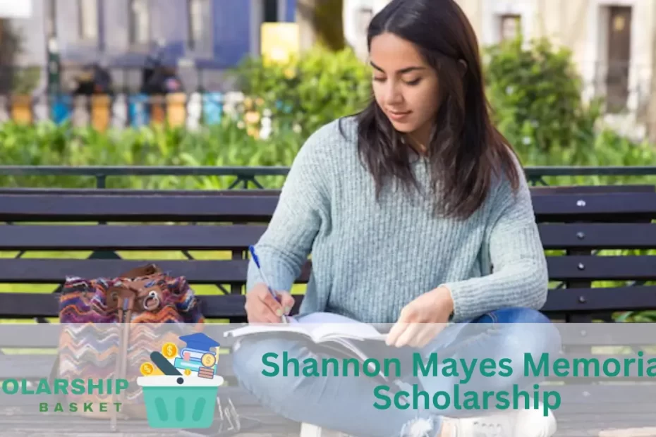 Shannon Mayes Memorial Scholarship