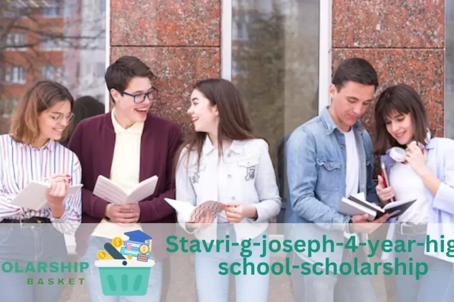 Stavri-g-joseph-4-year-high-school-scholarship