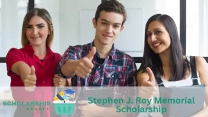 Stephen J. Roy Memorial Scholarship