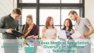 Texas Medical Association Diversity in Medicine Scholarship
